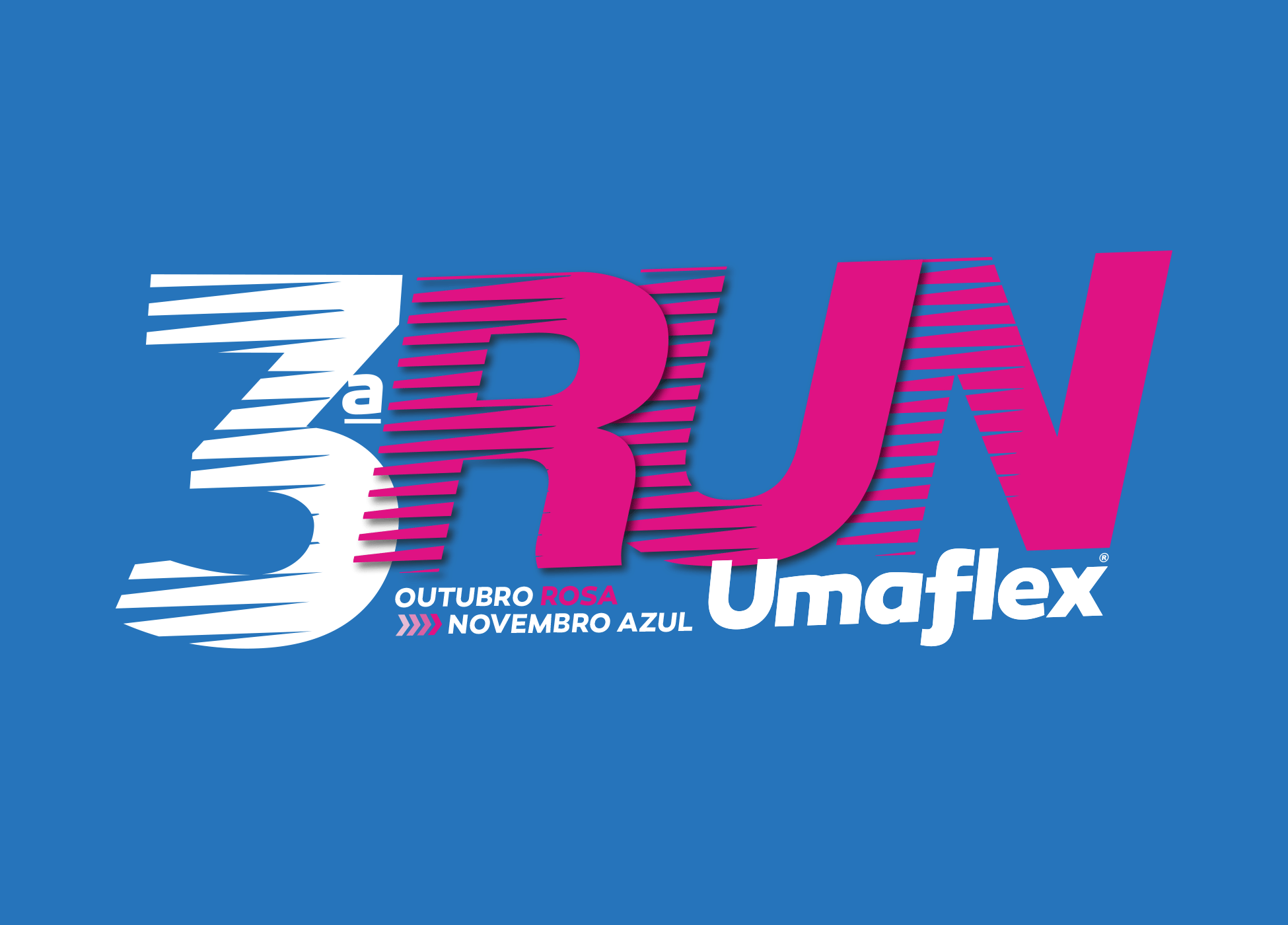 3º RUN UMAFLEX OUTUBRO ROSA E NOVEMBRO AZUL